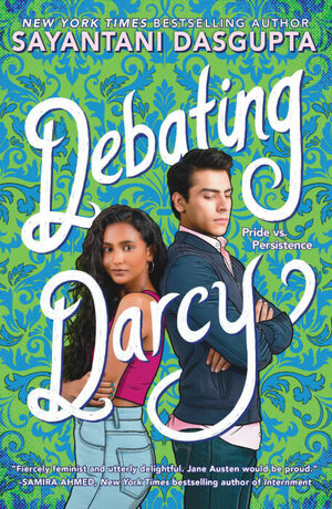 Debating Darcy by Sayantani DasGupta