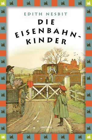 Die Eisenbahn-Kinder by E. Nesbit