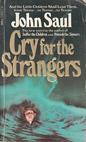 Cry For The Strangers by John Saul