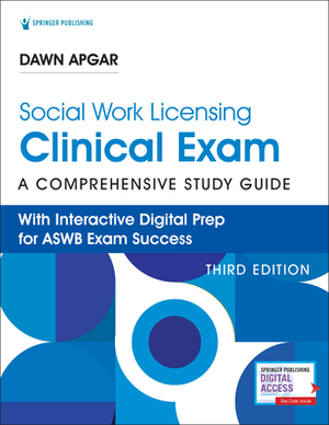 Social Work Licensing Clinical Exam Guide: A Comprehensive Guide for Success by Dawn Apgar