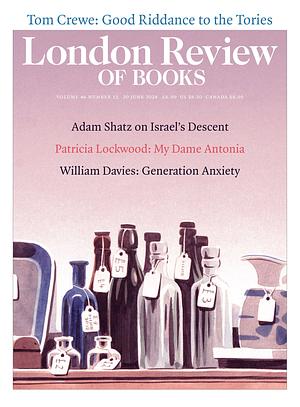London Review of Books Vol. 46 No. 12 - 20 June 2024  by 