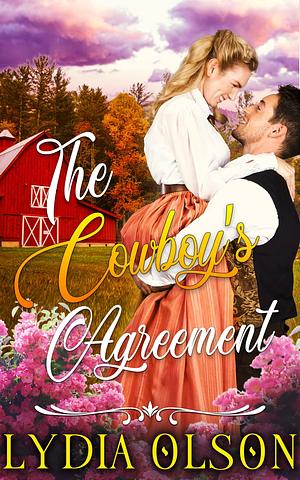 The Cowboy's Agreement by Lydia Olson, Lydia Olson