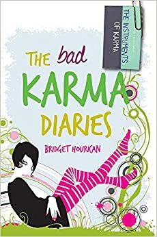 The Bad Karma Diaries by Bridget Hourican