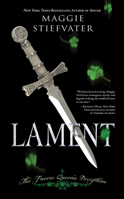 Lament: The Faerie Queen's Deception by Maggie Stiefvater