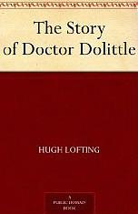 The Story of Doctor Dolittle by Hugh Lofting