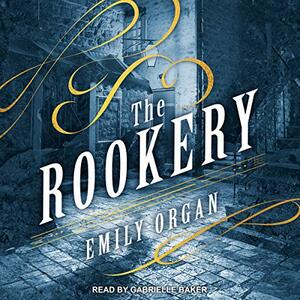The Rookery by Emily Organ