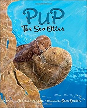 Pup the Sea Otter by Jonathan London