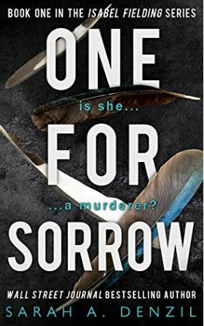 One For Sorrow by Sarah A. Denzil