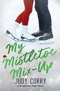 My Mistletoe Mix-Up by Judy Corry