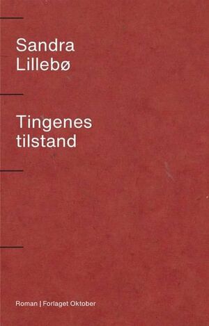 Tingenes tilstand by Sandra Lillebø