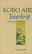 Toverkrijt by Kōbō Abe, Marc W. Mooij, Noriko de Vroomen