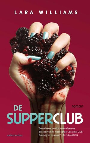 De supperclub by Lara Williams