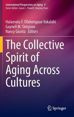 The Collective Spirit of Aging Across Cultures by 