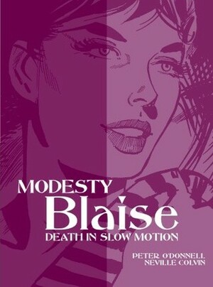 Death in Slow Motion by Neville Colvin, Peter O'Donnell