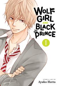 Wolf Girl and Black Prince, Vol. 1 by Ayuko Hatta