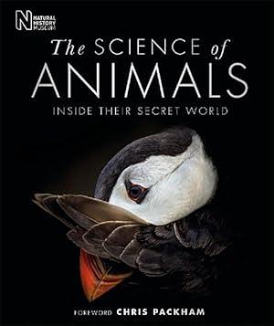 The Science of Animals: Inside their Secret World by D.K. Publishing, Smithsonian Institution