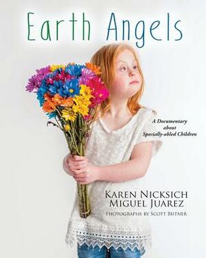 Earth Angels, A Documentary for Specially-abled Children by Karen Marie Nicksich, Miguel Angel Juarez