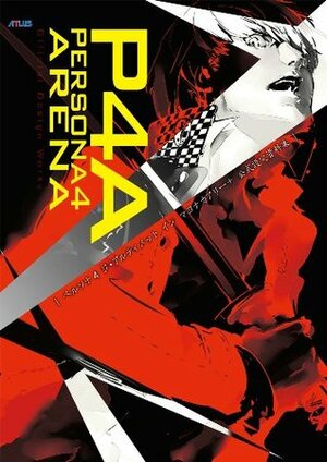 Persona 4 Arena: Official Design Works by Udon Entertainment