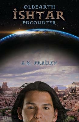 Oldearth Ishtar Encounter by A. K. Frailey