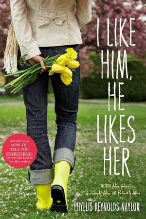 I Like Him, He Likes Her by Phyllis Reynolds Naylor