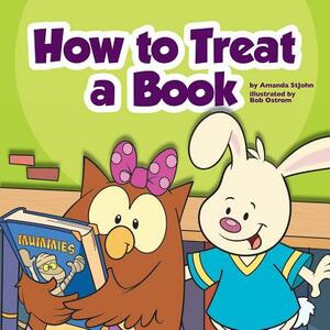How to Treat a Book by Amanda Stjohn