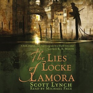 The Lies of Locke Lamora by Scott Lynch