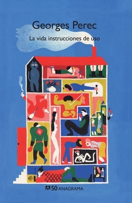La Vida Instrucciones de USO by Georges Perec