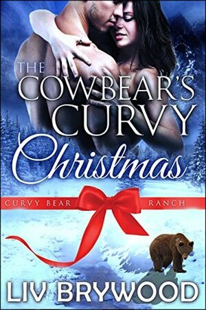 The Cowbear's Curvy Christmas by Liv Brywood