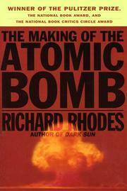 The Making of the Atomic Bomb by Richard Rhodes