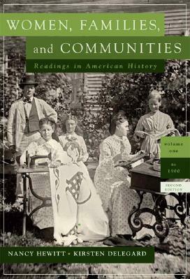 Women, Families and Communities, Volume 1 by Nancy A. Hewitt