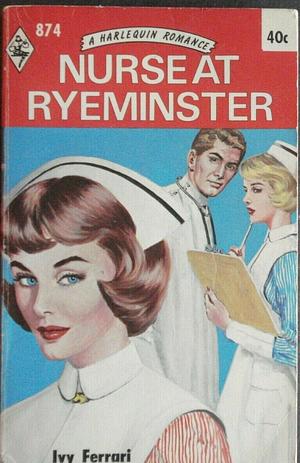 Nurse at Ryeminster  by Ivy Ferrari