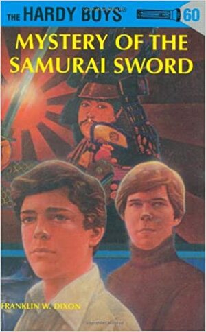 Mystery of the Samurai Sword by Franklin W. Dixon