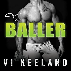 The Baller by Vi Keeland