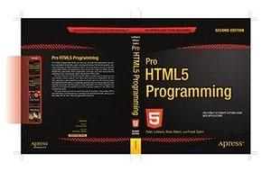 Pro HTML5 Programming by Frank Salim, Brian Albers, Peter Lubbers, Peter Lubbers