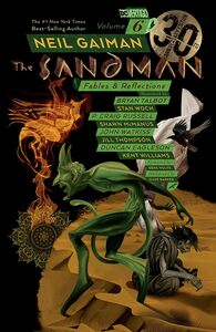 The Sandman, Vol. 6: Fables & Reflections - 30th Anniversary Edition by Neil Gaiman