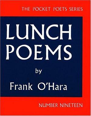 Lunch Poems (Pocket Poets) (City Lights Pocket Poets Series) by Frank O'Hara (1-Oct-1986) Paperback by Frank O'Hara, Frank O'Hara