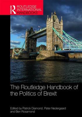 The Routledge Handbook of the Politics of Brexit by 