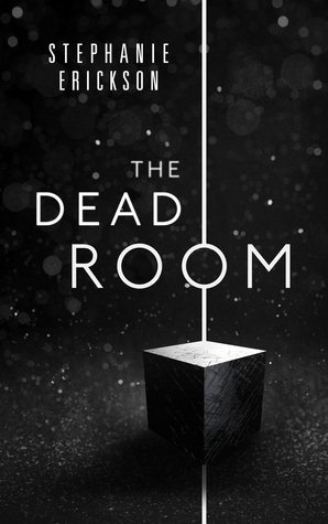 The Dead Room by Stephanie Erickson