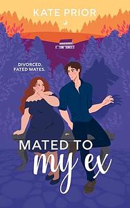 Mated to My Ex by Kate Prior