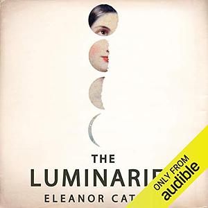 The Luminaries by Eleanor Catton