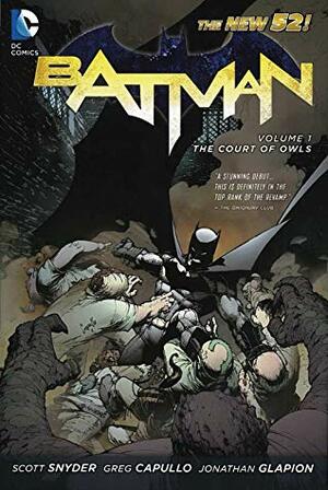 Batman, Bd. 1: Der Rat der Eulen by Scott Snyder, Greg Capullo