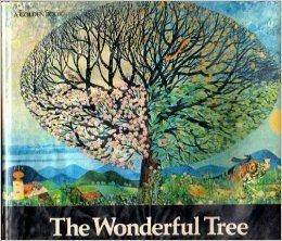 The Wonderful Tree: a story of the seasons by Adelaide Holl