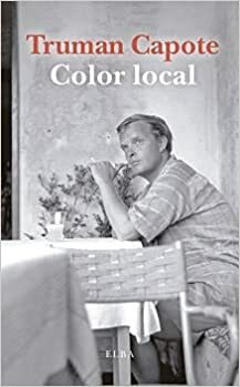 Color local by Truman Capote