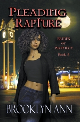 Pleading Rapture by Brooklyn Ann