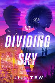 The Dividing Sky by Jill Tew