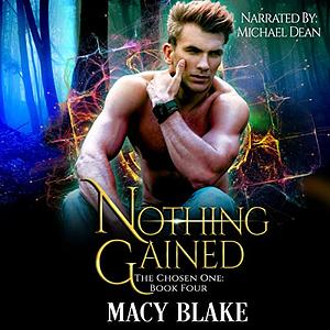 Nothing Gained by Macy Blake