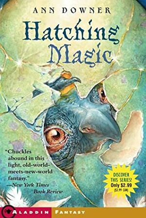 Hatching Magic by Ann Downer-Hazell