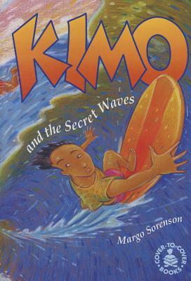 Kimo and the Secret Waves by Margo Sorenson, Perfection Learning Corporation