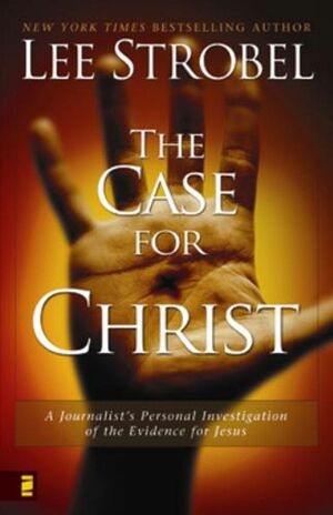 El Caso de Cristo: An Investigation Exhaustive by Lee Strobel