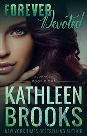 Forever Devoted by Kathleen Brooks